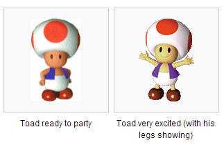Two images of Toad. The left is captioned "Toad ready to party." The right, "Toad very excited (with his legs showing)."
